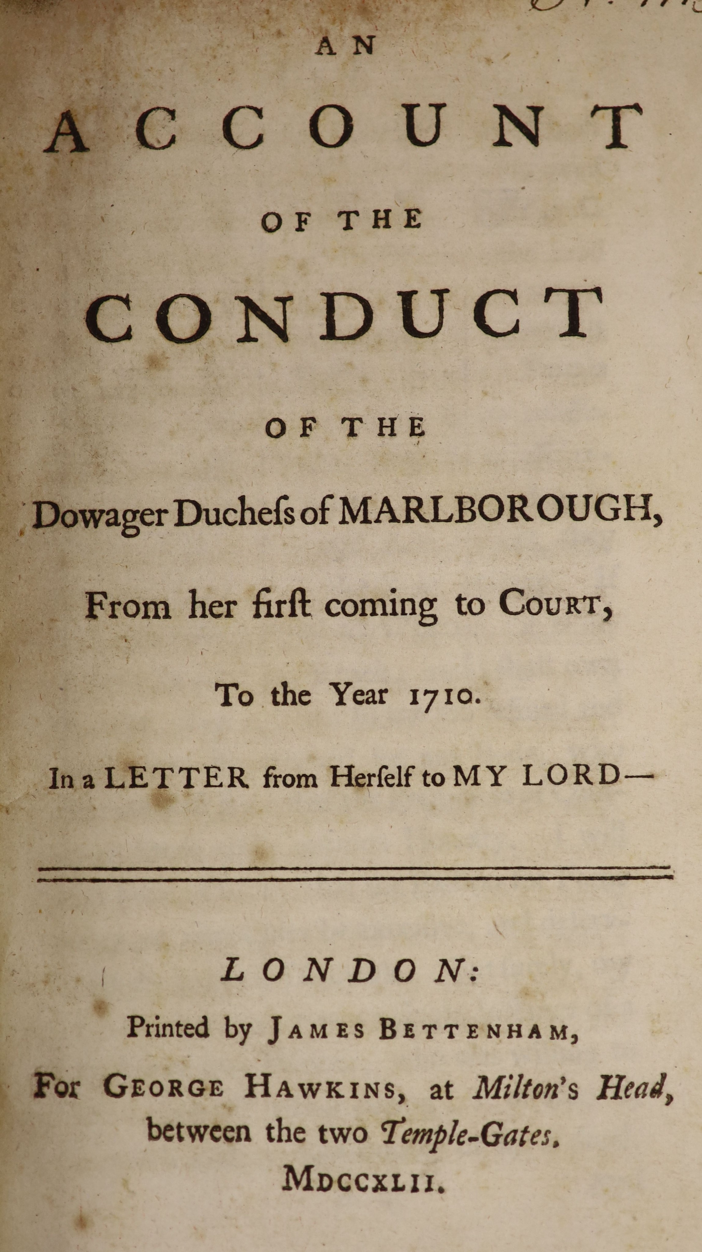 Churchill, Sarah Duchess of Marlborough – An Account of the Conduct of the Dowager Duchess of Marlborough... Calf, gilt decorated and panelled spine with morocco label. Red edge papers. George Hawkins, London, 1742.